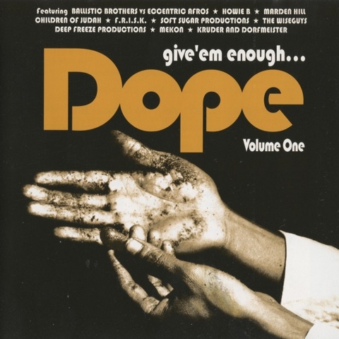 Give'em Enough Dope Volume One