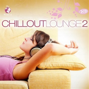 The World Of: Chillout Lounge Vol 2