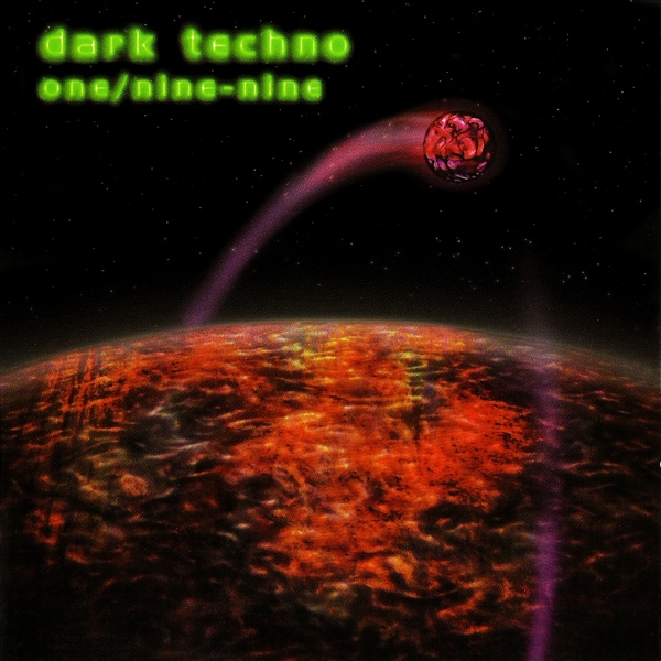 Dark Techno - One/Nine-Nine