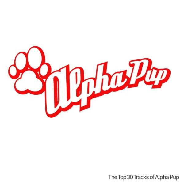 Alpha Pup Allstars - The Best Of Alpha Pup (Handpicked By Daddy Kev)