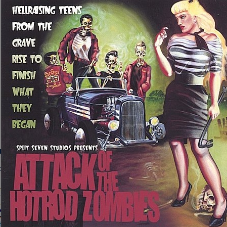 Attack Of The Hot Rod Zombies
