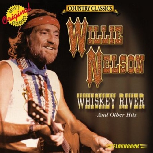 Whiskey River And Other Hits