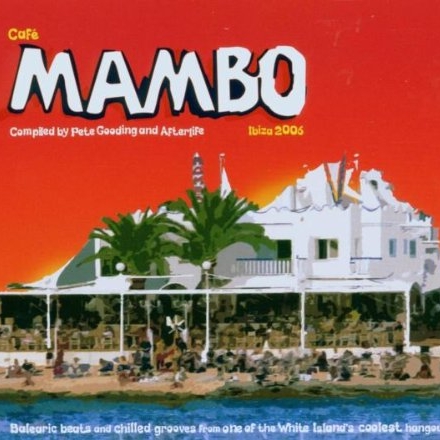 Cafe Mambo Ibiza 2006