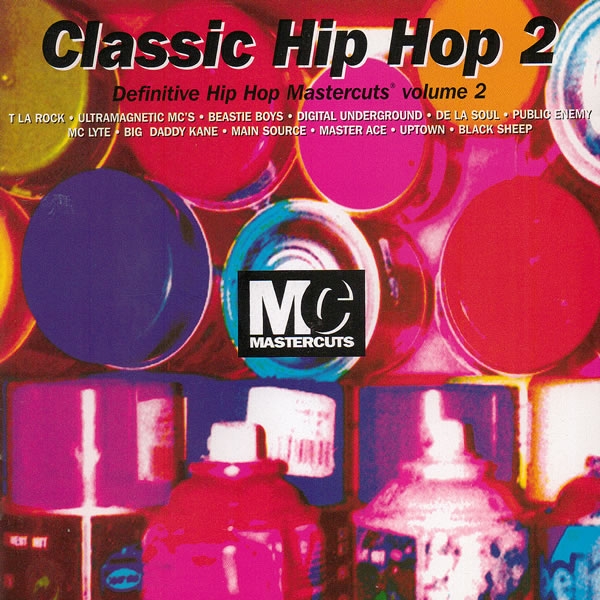 Classic Hip Hop Mastercuts Volume 2