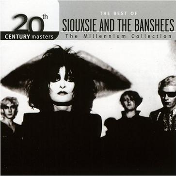 20th Century Masters: The Millennium Collection: The Best of Siouxsie & The Banshees