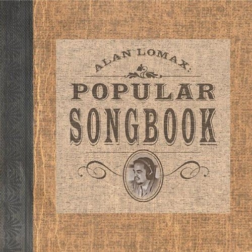 Alan Lomax Popular Songbook