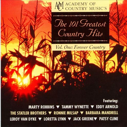 The 101 Greatest Country Hits, Vol. 1: Forever Country