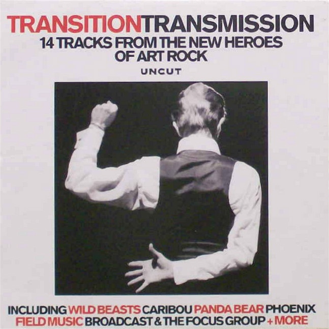 Transition Transmission: 14 Tracks From The New Heroes Of Art Rock