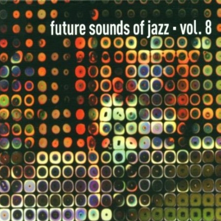 Future Sounds Of Jazz vol. 8