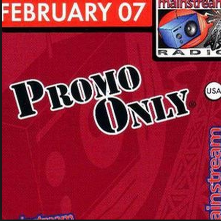 Promo Only Mainstream Radio February 2007