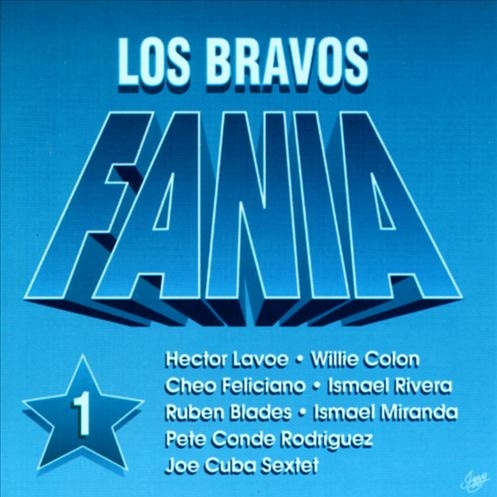 Los Bravos De La Fania Vol 1.