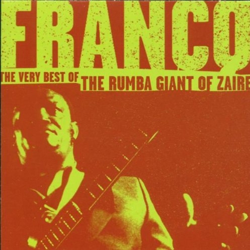 The Very Best of the Rumba Giant of Zaire