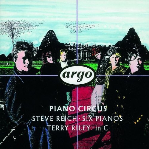 Reich: Six Pianos/Riley: in C