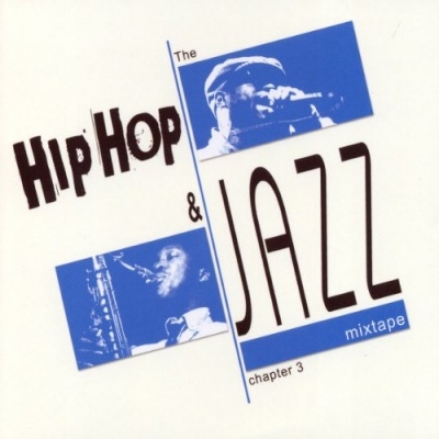 The Hip Hop & Jazz Mixtape Chapter 3