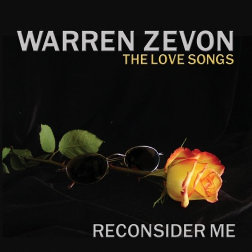 Reconsider Me: The Love Songs of Warren Zevon