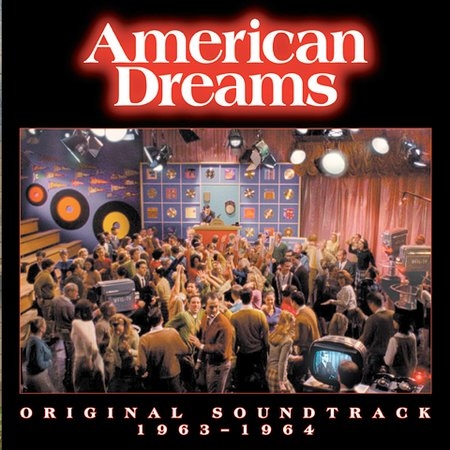 American Dreams: Original Soundtrack 1963-1964