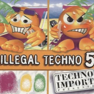 Illegal Techno 5