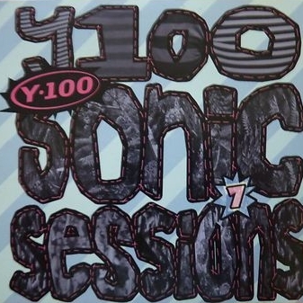 Y100 Sonic Sessions, Volume 7
