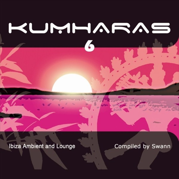 Kumharas 6: Ibiza Ambient And Lounge