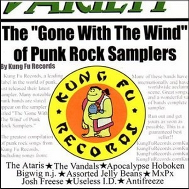 The "Gone With the Wind" of Punk Rock Samplers (Kung Fu Records Sampler #2)