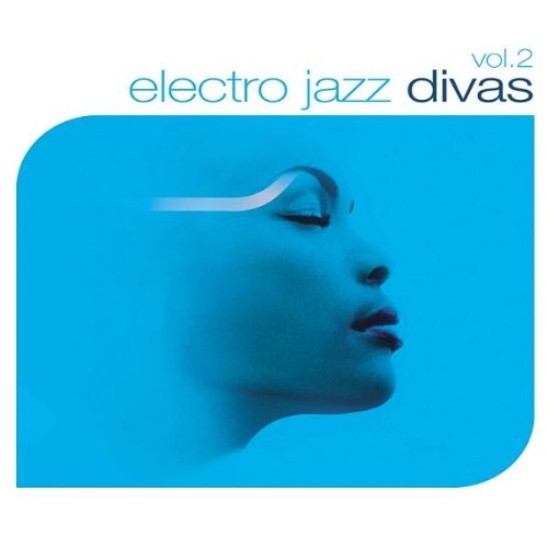 Electro Jazz Divas Vol.2