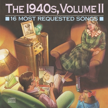 The 1940s, Volume II - 16 Most Requested Songs