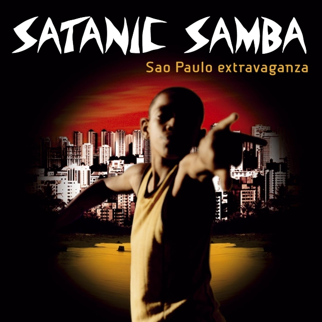 Satanic Samba: Sao Paulo extravaganza