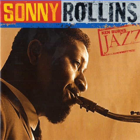 Ken Burns Jazz - The Definitive Sonny Rollins