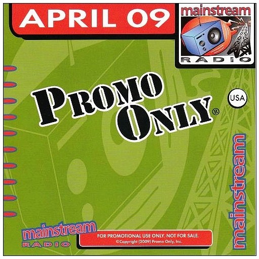 Promo Only: Mainstream Radio, April 2009