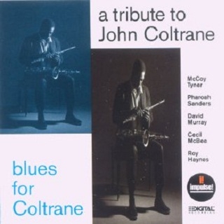 A Tribute to John Coltrane: Blues For Coltrane