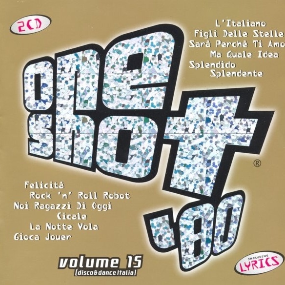One Shot '80 Volume 15 (Disco & Dance Italia)