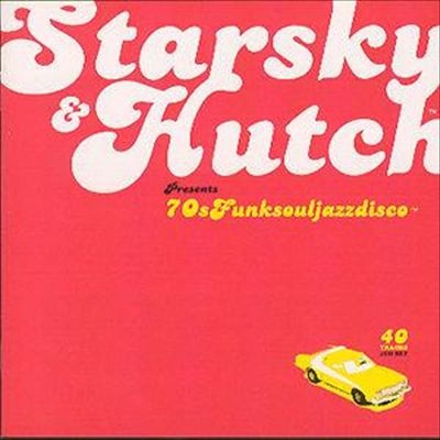 Starsky & Hutch Presents 70's Funksouljazzdiso