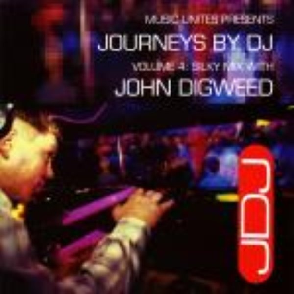 Journeys by DJ: Volume 4 The Silky Mix with John Digweed