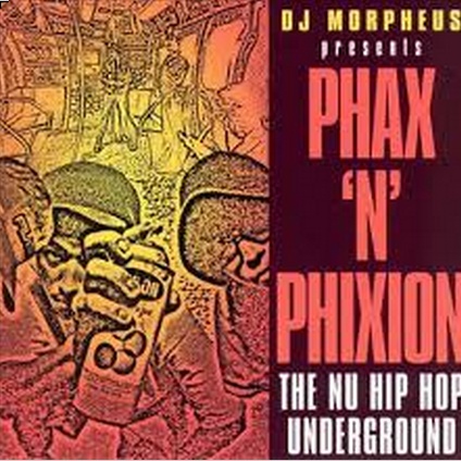 Phax 'N' Phixion: The Nu Hip Hop Underground