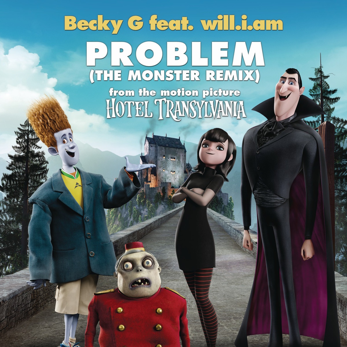 Problem (From Hotel Transylvania) (The Monster Remix)