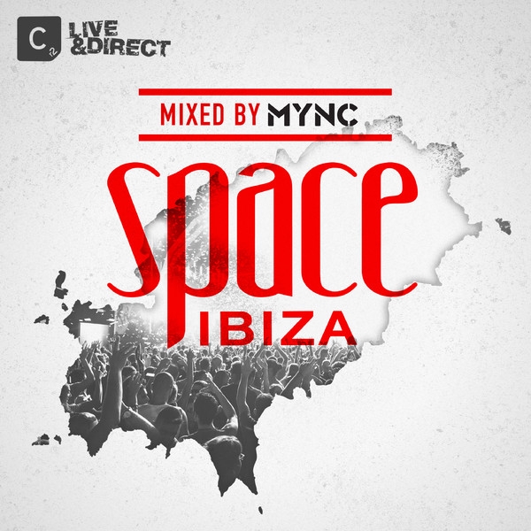 Space Ibiza 2013 (Mixed by MYNC)