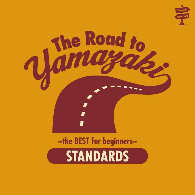 The Road to YAMAZAKI~the BEST for beginners~[STANDARDS]