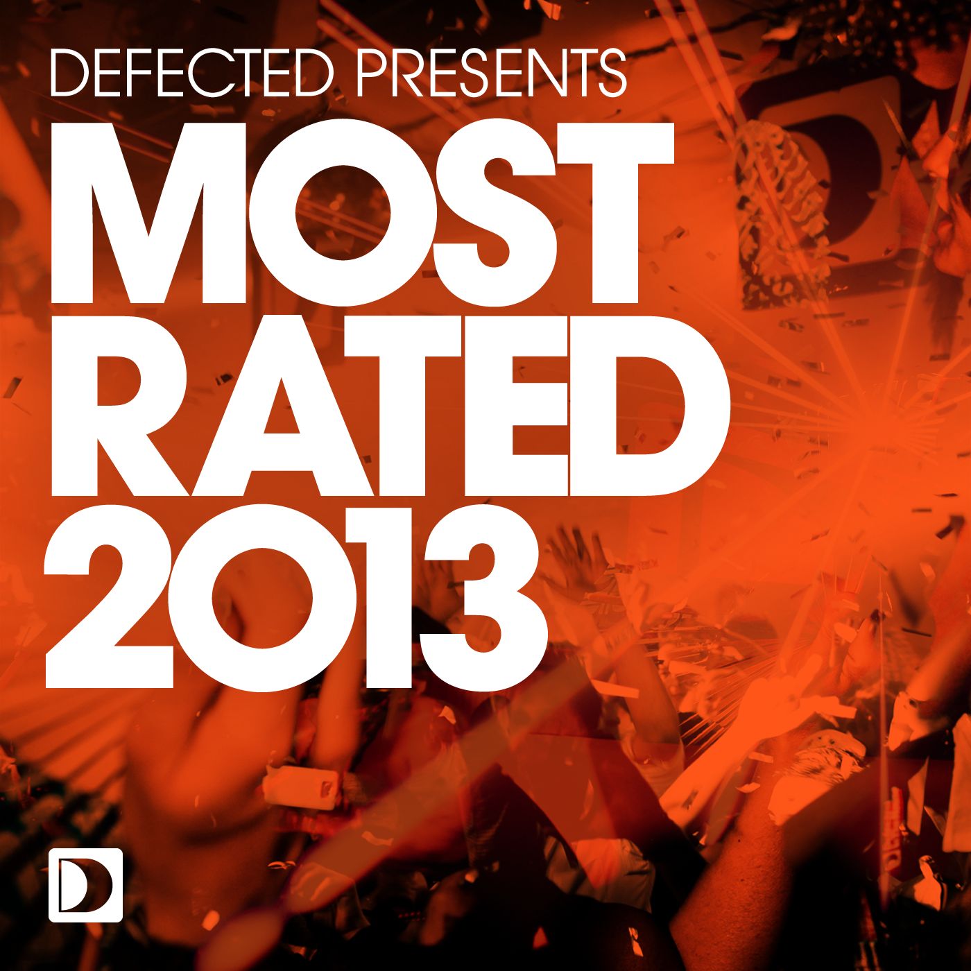 Defected Presents Most Rated 2013 Mix 1