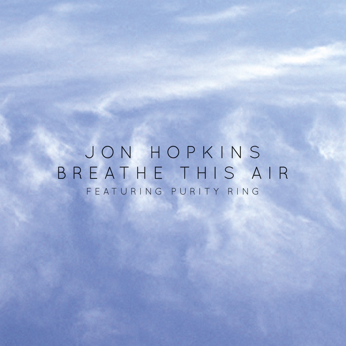 Breathe This Air (feat. Purity Ring)