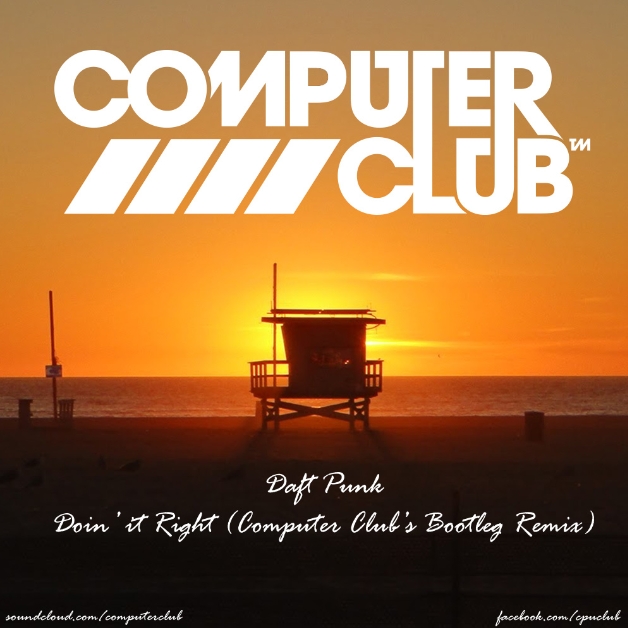 Doin It Right (Computer Club's Doing It Wrong boot remix)