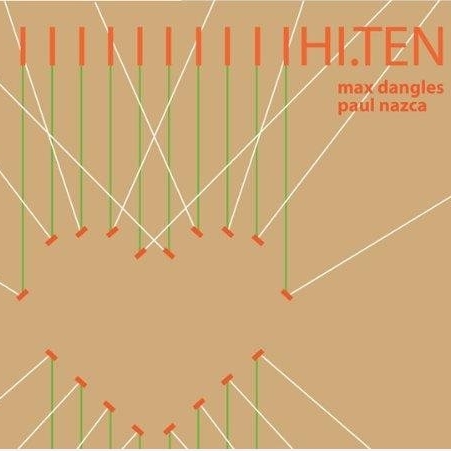HI.TEN Selected by Maxime Dangles and Paul Nazca