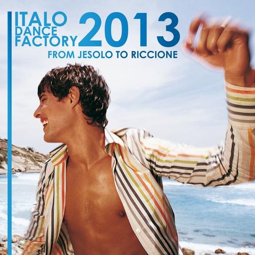 Italo Dance Factory (From Jesolo To Riccione)