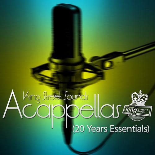 King Street Sounds Acappellas (20 Years Essentials)