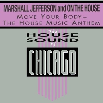 The House Music Anthem (House Your Body)