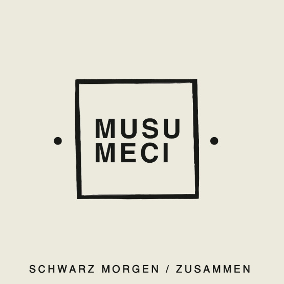 MNQ 042 MUSUMECI - SCHWARZ MORGEN / ZUSAMMEN LP