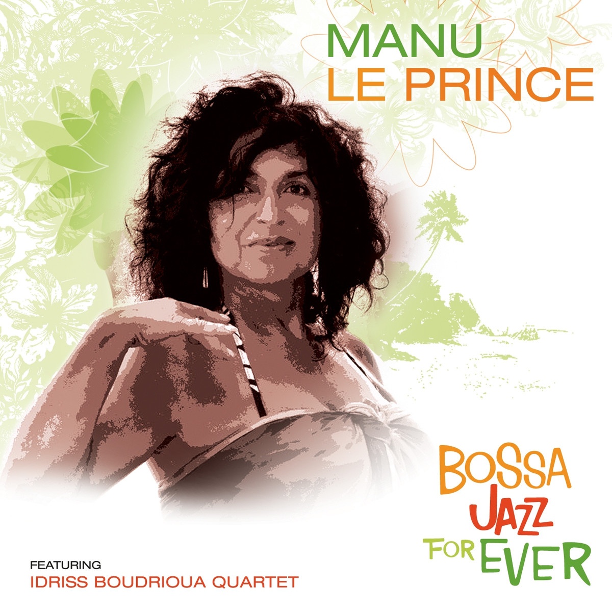 Bossa Jazz For Ever (Feat. Idriss Boudrioua Quartet)