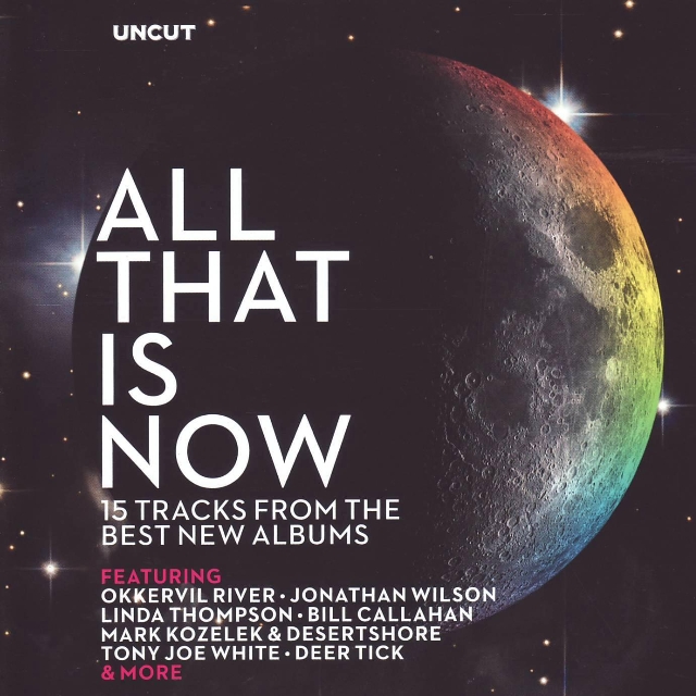 Uncut  All That Is Now