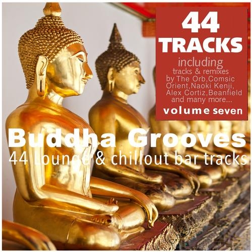 Buddha Grooves Vol 7 - 44 Lounge & Chillout Bar Tracks