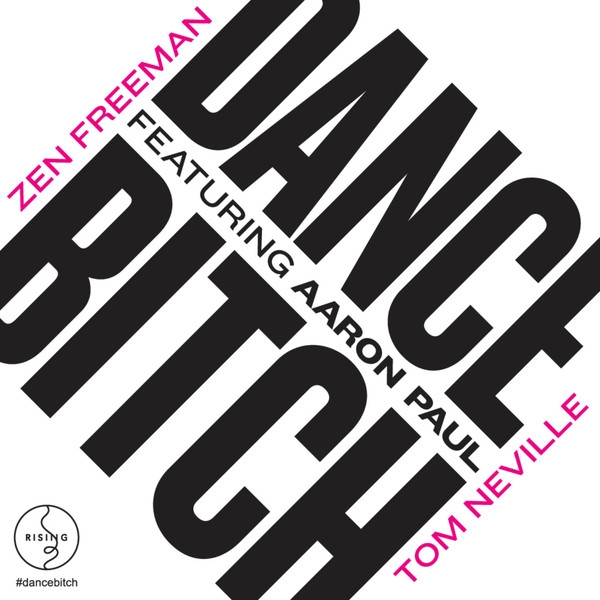Dance Bitch (feat. Aaron Paul)