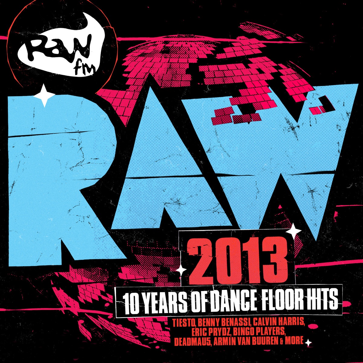 Raw 2013 - 10 Years of Dancefloor Hits